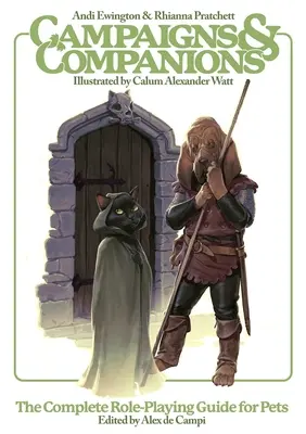 Kampanie i towarzysze: Kompletny przewodnik po odgrywaniu ról dla zwierząt domowych - Campaigns & Companions: The Complete Role-Playing Guide for Pets