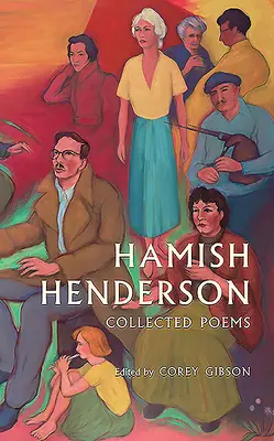 Hamish Henderson: Wiersze zebrane - Hamish Henderson: Collected Poems