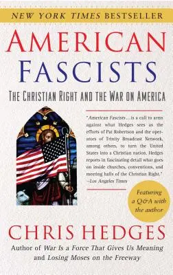 Amerykańscy faszyści: Chrześcijańska prawica i wojna z Ameryką - American Fascists: The Christian Right and the War on America