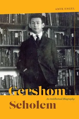 Gershom Scholem - biografia intelektualisty - Gershom Scholem - An Intellectual Biography