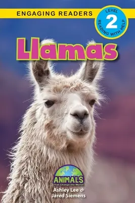 Lamy: Zwierzęta, które zmieniają świat! (Angażujące czytanki, poziom 2) - Llamas: Animals That Change the World! (Engaging Readers, Level 2)