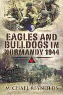 Orły i buldogi w Normandii - Eagles and Bulldogs in Normandy