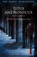 Tytus Andronikus: Wydanie poprawione - Titus Andronicus: Revised Edition