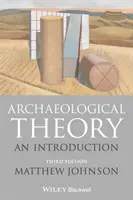 Teoria archeologii: Wprowadzenie - Archaeological Theory: An Introduction