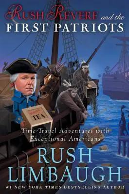 Rush Revere i pierwsi patrioci, 2: Przygody w podróży w czasie z wyjątkowymi Amerykanami - Rush Revere and the First Patriots, 2: Time-Travel Adventures with Exceptional Americans