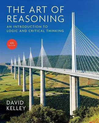 Sztuka rozumowania: Wprowadzenie do logiki i krytycznego myślenia - Art of Reasoning: An Introduction to Logic and Critical Thinking