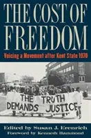 Koszt wolności: Głos w ruchu po Kent State 1970 - The Cost of Freedom: Voicing a Movement After Kent State 1970