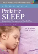 Kliniczny przewodnik po pediatrycznym śnie: Diagnoza i leczenie problemów ze snem - A Clinical Guide to Pediatric Sleep: Diagnosis and Management of Sleep Problems