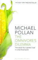 Omnivore's Dilemma - Poszukiwanie idealnego posiłku w świecie fast foodów (wznowienie) - Omnivore's Dilemma - The Search for a Perfect Meal in a Fast-Food World (reissued)