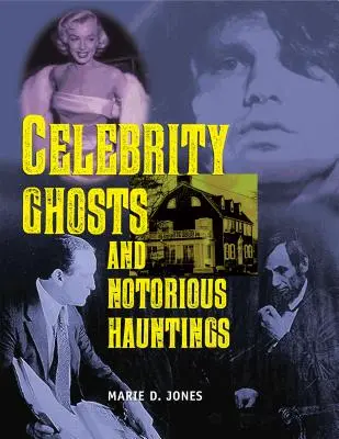 Duchy gwiazd i słynne nawiedzenia - Celebrity Ghosts and Notorious Hauntings