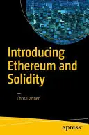 Wprowadzenie do Ethereum i Solidity: Podstawy kryptowalut i programowania blockchain dla początkujących - Introducing Ethereum and Solidity: Foundations of Cryptocurrency and Blockchain Programming for Beginners