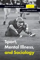 Sport, choroby psychiczne i socjologia - Sport, Mental Illness and Sociology