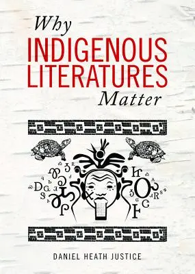 Dlaczego rdzenna literatura ma znaczenie - Why Indigenous Literatures Matter