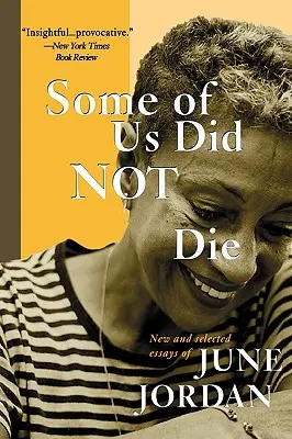 Niektórzy z nas nie umarli: nowe i wybrane eseje - Some of Us Did Not Die: New and Selected Essays