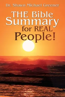 Podsumowanie Biblii dla prawdziwych ludzi! - The Bible Summary for Real People!