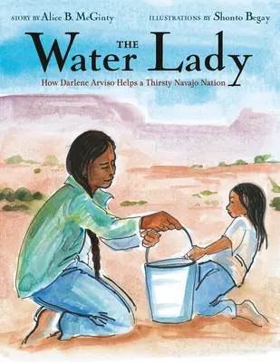 The Water Lady: Jak Darlene Arviso pomaga spragnionemu narodowi Navajo - The Water Lady: How Darlene Arviso Helps a Thirsty Navajo Nation