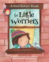 Książka o lepszym samopoczuciu dla małych zmartwień - A Feel Better Book for Little Worriers