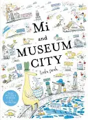 Mi i Museum City - Mi and Museum City