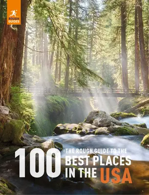 Przewodnik po 100 najlepszych miejscach w USA - The Rough Guide to the 100 Best Places in the USA