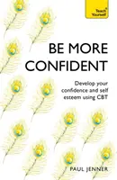 Bądź bardziej pewny siebie - Be More Confident