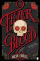 Gorączka krwi - wiktoriańska tajemnica, księga 2 - Fever of the Blood - A Victorian Mystery Book 2