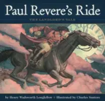 Przejażdżka Paula Revere'a: wydanie klasyczne - Paul Revere's Ride: The Classic Edition