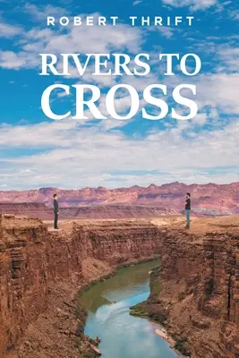 Rzeki do przekroczenia - Rivers to Cross