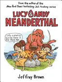 Lucy & Andy Neandertalczyk - Lucy & Andy Neanderthal