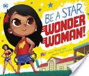 Zostań gwiazdą, Wonder Woman! - Be a Star, Wonder Woman!