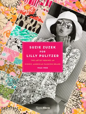 Suzie Zuzek dla Lilly Pulitzer: Artystka stojąca za kultową amerykańską marką modową, 1962-1985 - Suzie Zuzek for Lilly Pulitzer: The Artist Behind an Iconic American Fashion Brand, 1962-1985