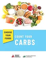 Choose Your Foods - Count Your Carbs