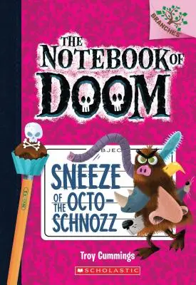 Sneeze of the Octo-Schnozz: Księga Oddziałów (Notatnik Zagłady #11), 11 - Sneeze of the Octo-Schnozz: A Branches Book (the Notebook of Doom #11), 11