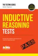 Testy rozumowania indukcyjnego: 100 przykładowych pytań testowych i szczegółowe wyjaśnienia (How2Become) - Inductive Reasoning Tests: 100s of Sample Test Questions and Detailed Explanations (How2Become)