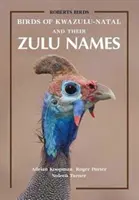 Ptaki KwaZulu-Natal i ich zuluskie nazwy - Birds of KwaZulu-Natal and Their Zulu Names