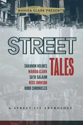 Street Tales: Antologia literatury ulicznej - Street Tales: A Street Lit Anthology