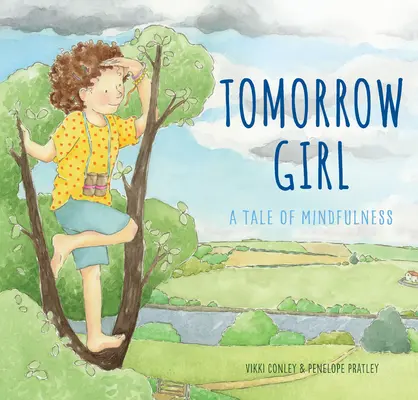 Tomorrow Girl: Opowieść o uważności - Tomorrow Girl: A Tale of Mindfulness