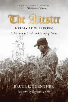 Tester: Herman D.W. Friesen, mennonicki przywódca w zmieniających się czasach - The ltester: Herman D.W. Friesen, a Mennonite Leader in Changing Times