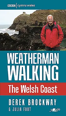 Weatherman Walking: Walijskie wybrzeże - Weatherman Walking: The Welsh Coast