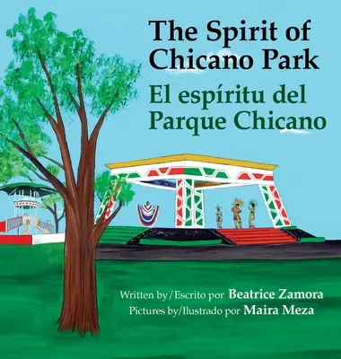 Spirit of Chicano Park - zdobywca 5 nagród książkowych, w tym Toms Rivera Children's Book Award, 2021..: El espritu del parque Chicano - Spirit of Chicano Park- a 5 book award winner, including a Toms Rivera Children's Book Award, 2021.: El espritu del parque Chicano