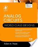 Obwody analogowe: Projekty światowej klasy - Analog Circuits: World Class Designs