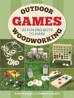 Gry stolarskie na świeżym powietrzu: 20 zabawnych projektów do wykonania - Outdoor Woodworking Games: 20 Fun Projects to Make