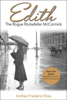 Edith: The Rogue Rockefeller McCormick