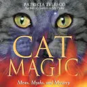 Magia kotów: mity i tajemnice - Cat Magic: Mews, Myths, and Mystery