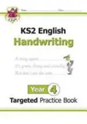 KS2 English Targeted Practice Book: Pismo odręczne - rok 4 - KS2 English Targeted Practice Book: Handwriting - Year 4