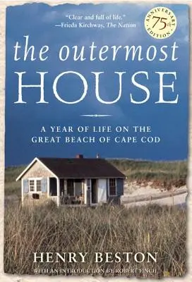 The Outermost House: Rok życia na wielkiej plaży Cape Cod - The Outermost House: A Year of Life on the Great Beach of Cape Cod