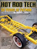 Budowanie hot rodów: 30 lat porad od Brenta Vandervorta z Fatman Fabrication - Building Hot Rods: 30 Years of Advice from Fatman Fabrication's Brent Vandervort