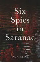 Sześciu szpiegów w Saranac - Six Spies in Saranac