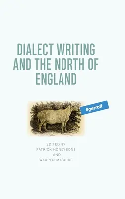 Pisanie w dialekcie i północna Anglia - Dialect Writing and the North of England