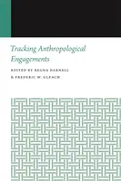 Śledzenie antropologicznego zaangażowania - Tracking Anthropological Engagements