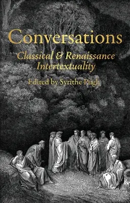 Rozmowy: Klasyczna i renesansowa intertekstualność - Conversations: Classical and Renaissance Intertextuality